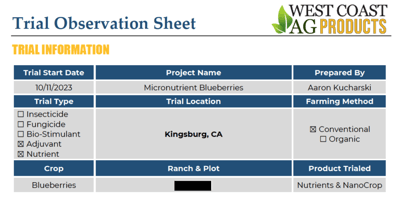 Preview of the Trial Observation Sheet used to conduct a Blueberry trial with NanoCrop, ColloidalSea, MacroMag, and MicroPro in Kingsburg, CA.